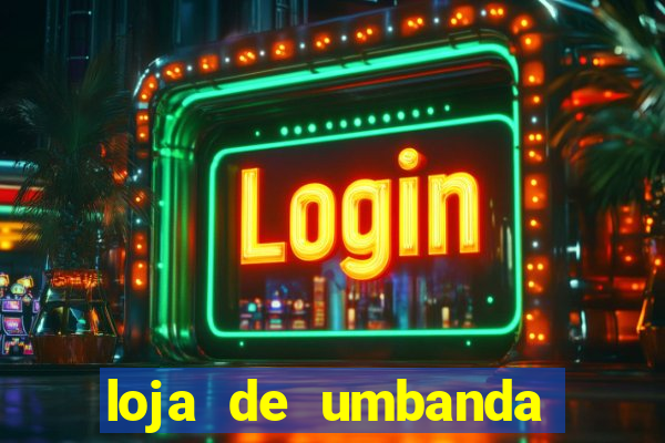 loja de umbanda perto de mim